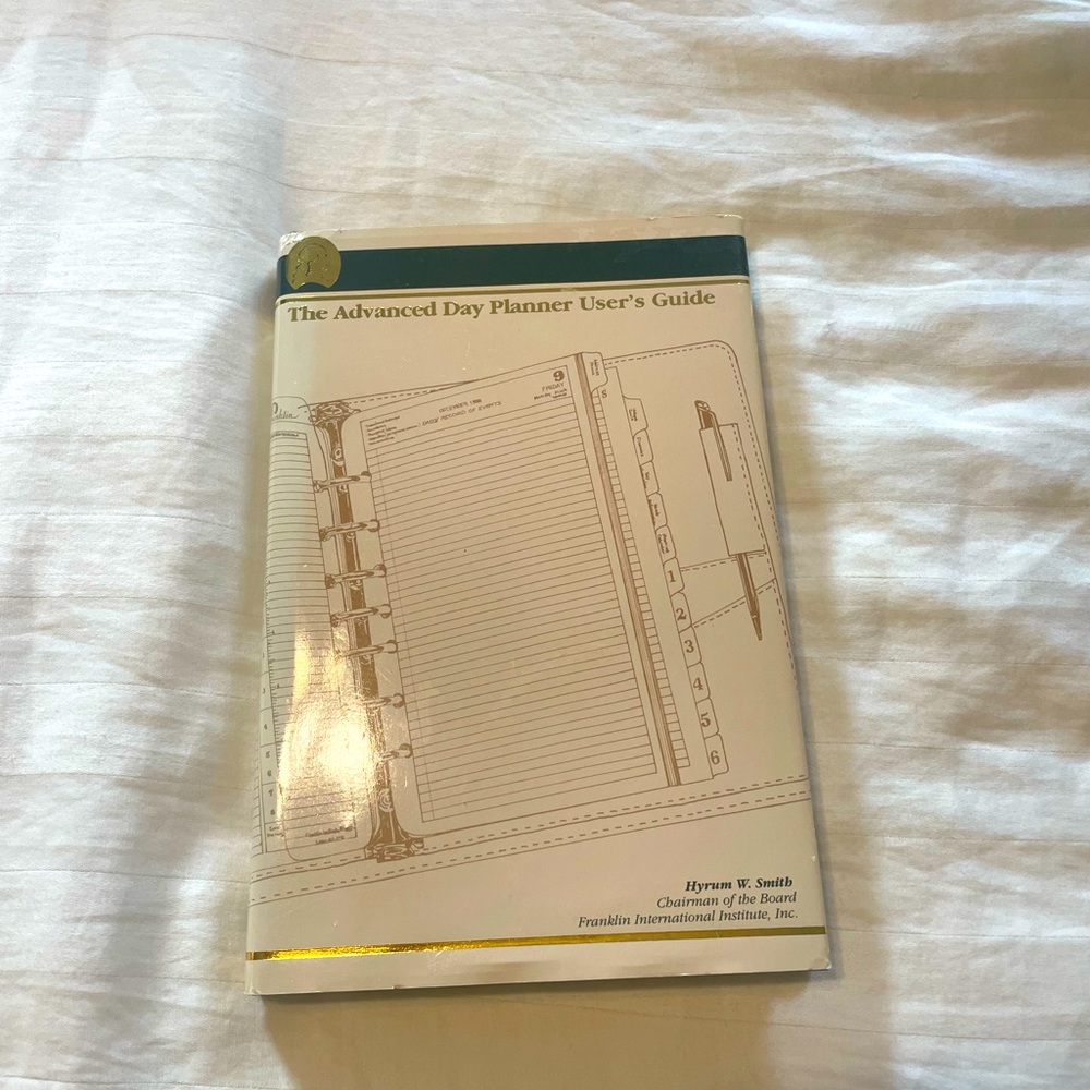Advanced day planner user’s guide book by Hyrum W. smith